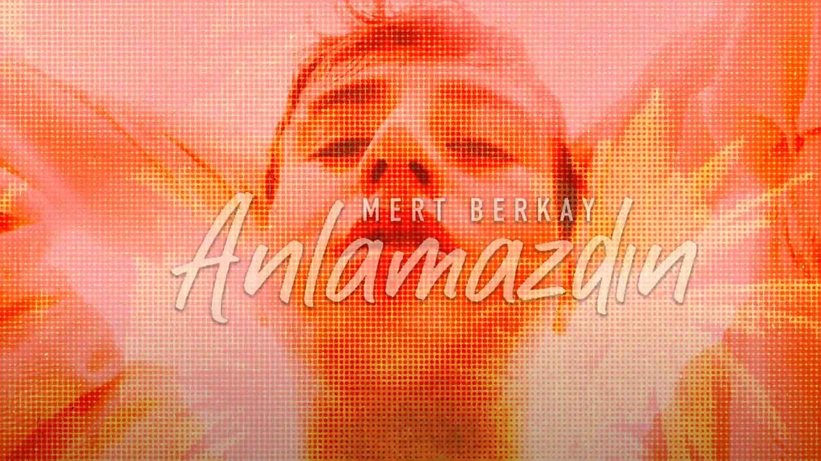 Mert Berkay, Yeni Single'ı Anlamazdın Ile R&b Pop Alternatif Soundlarını Birleştiriyor