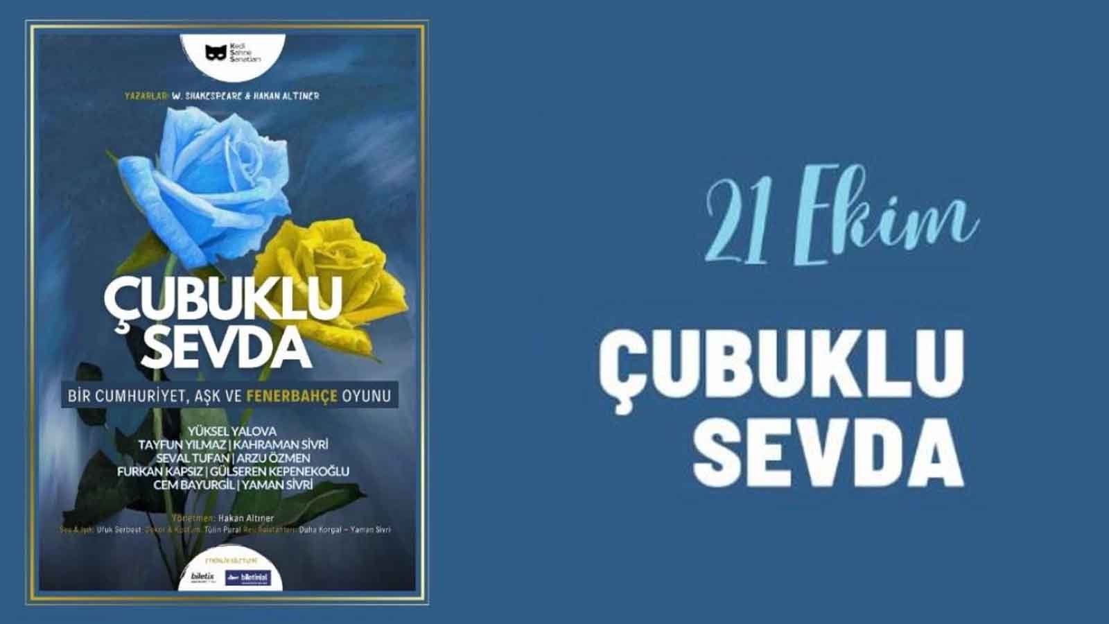 Romeo ve Juliet ile Fenerbahçe’nin Birleştiği Oyun: Çubuklu Sevda Geliyor!