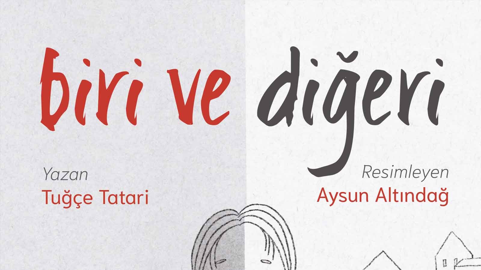 Tatari’nin Yeni Kitabı “biri Ve Diğeri” Ile Çocuklar Empatiyi Öğreniyor